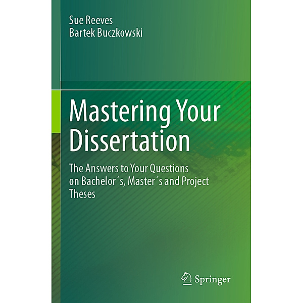 Mastering Your Dissertation, Sue Reeves, Bartek Buczkowski