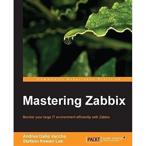 Mastering Zabbix, Andrea Dalle Vacche