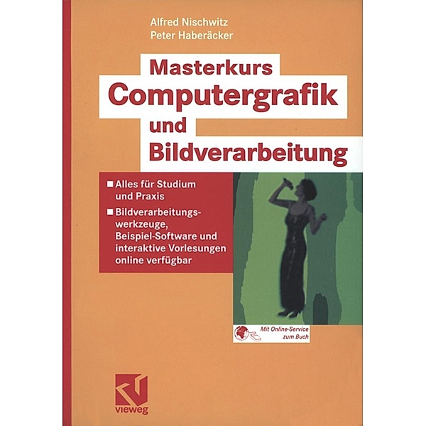Masterkurs Computergrafik und Bildverarbeitung, Alfred Nischwitz, Peter Haberäcker
