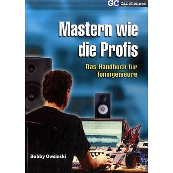 Mastern wie die Profis, Bobby Owsinski