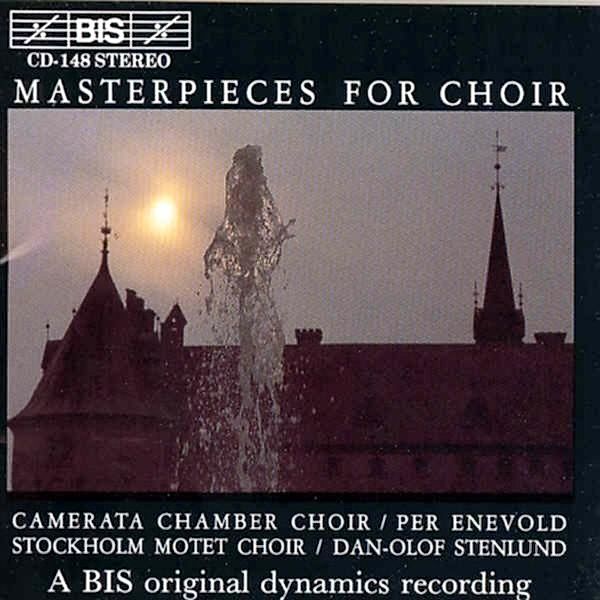 Masterpieces For Choir, Camerata Chamber Choir, Stockholm Motet Choir
