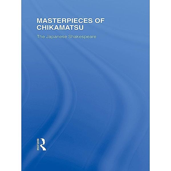 Masterpieces of Chikamatsu, Robert Nichols