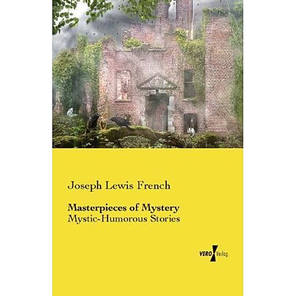 Masterpieces of Mystery, Joseph Lewis French