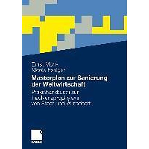 Masterplan zur Sanierung der Weltwirtschaft, Ernst Munk, Nicole Essiger