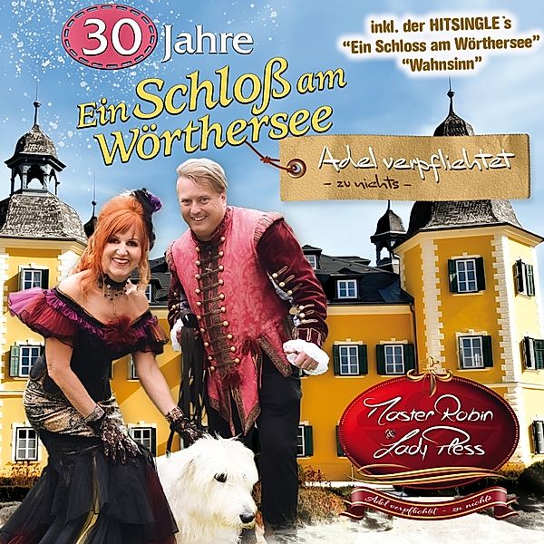 MasterRobin & LadyPless - 30 Jahre Ein Schloss am Wörthersee CD, MasterRobin & LadyPless