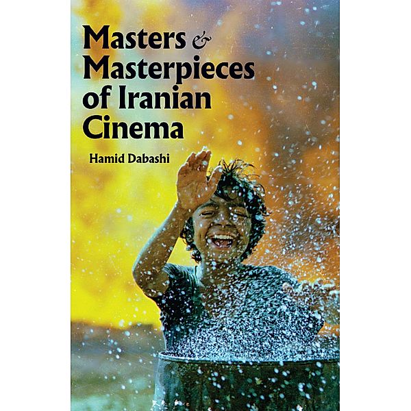 Masters and Masterpieces of Iranian Cinema, Dabashi Hamid