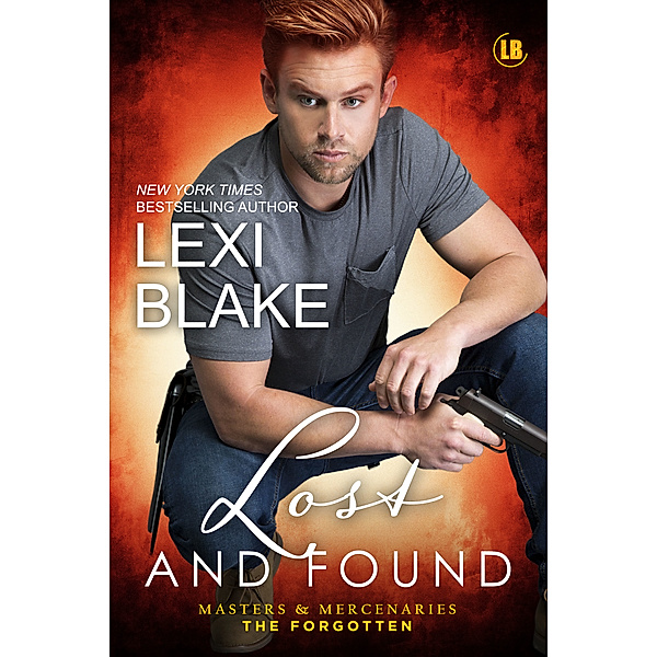 Masters and Mercenaries: The Forgotten: Lost and Found, Masters and Mercenaries: The Forgotten, Book 2, Lexi Blake