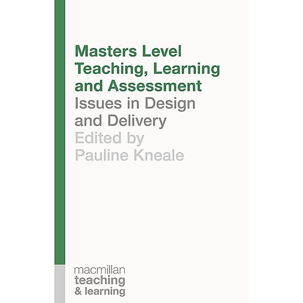 Masters Level Teaching, Learning and Assessment, Pauline Kneale