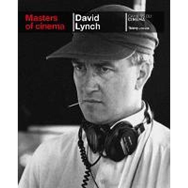 Masters of Cinema: David Lynch, Thierry Jousse