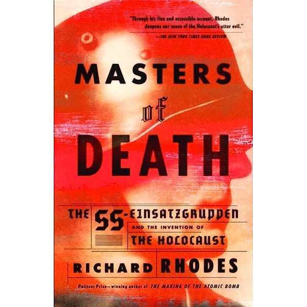 Masters of Death, Richard Rhodes