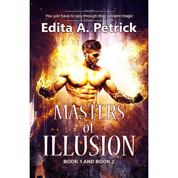 Masters of Illusion - Book 1 & 2, Edita A. Petrick