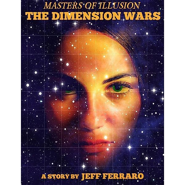 Masters of Illusion: The Dimension Wars, Jeff Ferraro