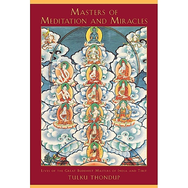 Masters of Meditation and Miracles, Tulku Thondup