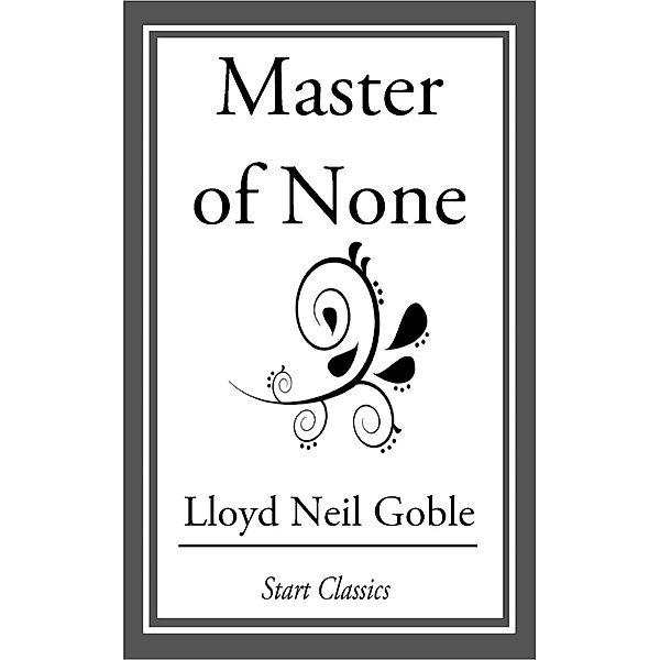 Masters of None, Lloyd Neil Goble