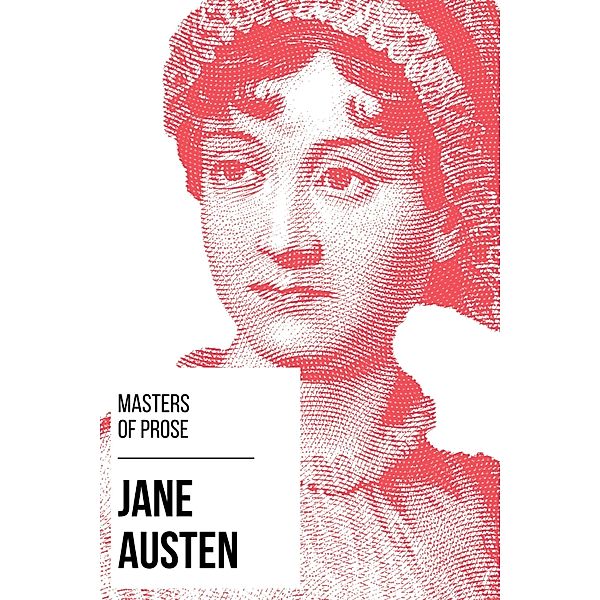 Masters of Prose - Jane Austen / Masters of Prose Bd.11, Jane Austen, August Nemo