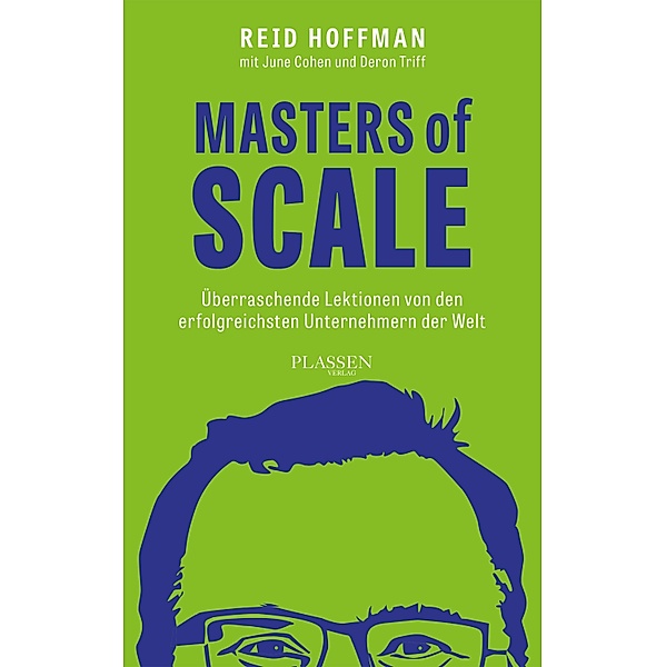 Masters of Scale, Reid Hoffman, June Cohen, Deron Triff