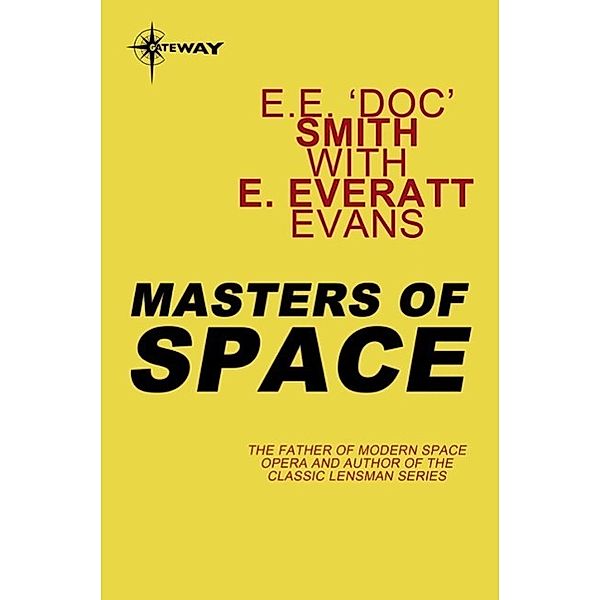 Masters of Space, E. E. 'Doc' Smith, E. Everett Evans