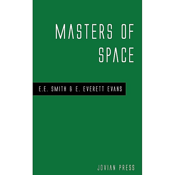 Masters of Space, E. E. Smith, E. Everett Evans