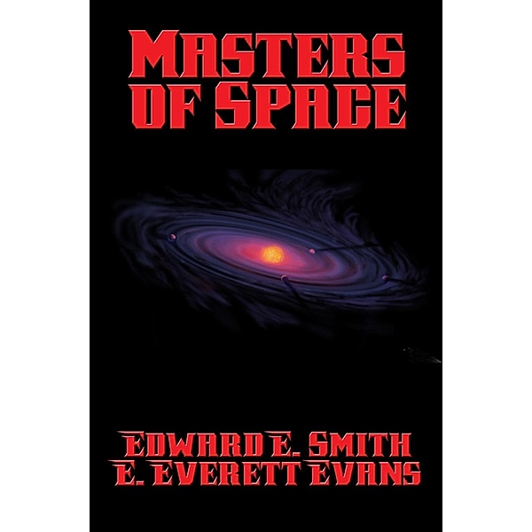 Masters of Space / Positronic Publishing, Edward E. Smith