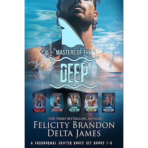 Masters of the Deep Boxed Set / Masters of the Deep, Delta James, Felicity Brandon