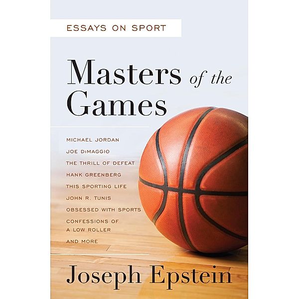 Masters of the Games, Joseph Epstein