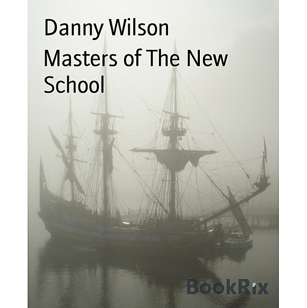 Masters of The New School, Danny Wilson