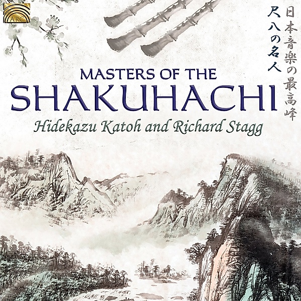 Masters Of The Shakuhachi, Hidekazu Katoh & Stagg Richard