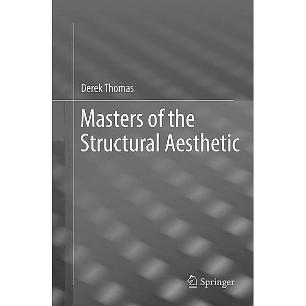 Masters of the Structural Aesthetic, Derek Thomas