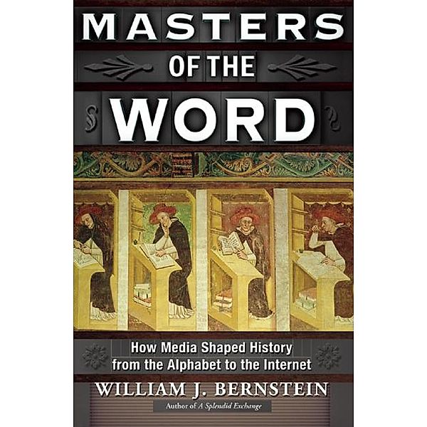 Masters of the Word, William J. Bernstein