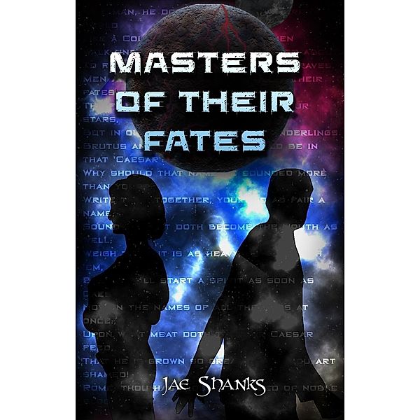 Masters of Their Fates (Constant Stars, #3), Jae Shanks