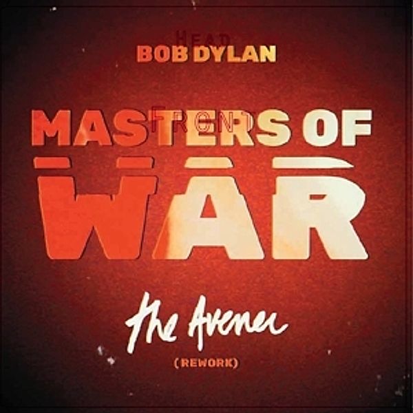 Masters Of War (The Avener Rework), Bob Dylan