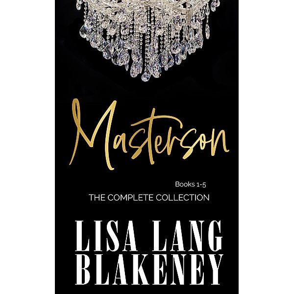 Masterson Box Set Romance Series (Books 1-5), Lisa Lang Blakeney