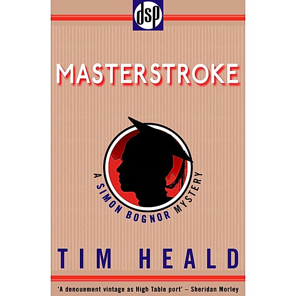 Masterstroke / Simon Bognor Mysteries Bd.0, Tim Heald