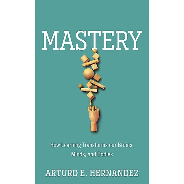 Mastery, Arturo E. Hernandez