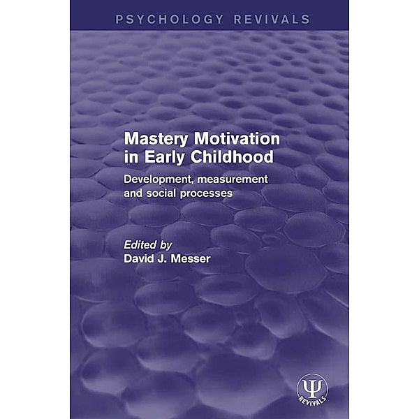 Mastery Motivation in Early Childhood