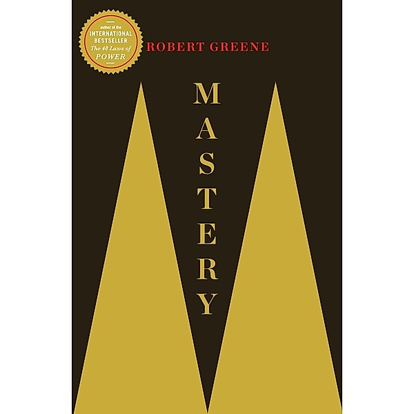 Mastery / The Modern Machiavellian Robert Greene Bd.1, Robert Greene