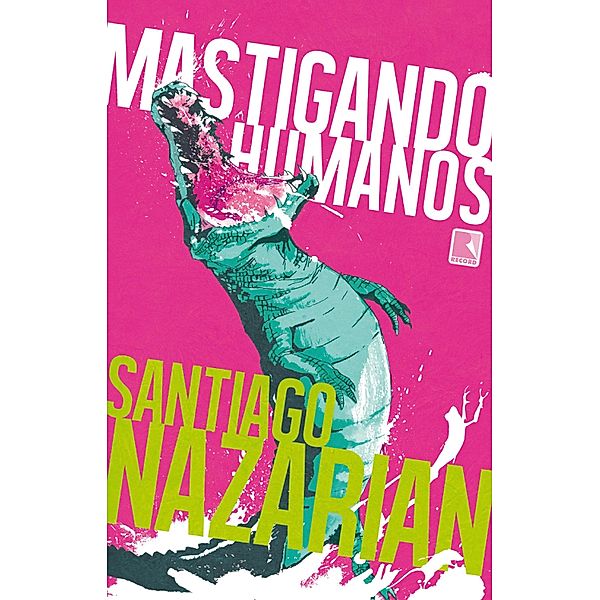 Mastigando humanos, Santiago Nazarian