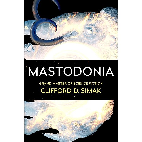 Mastodonia, Clifford D. Simak