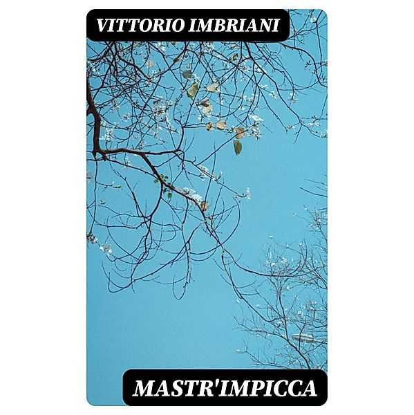 Mastr'Impicca, Vittorio Imbriani