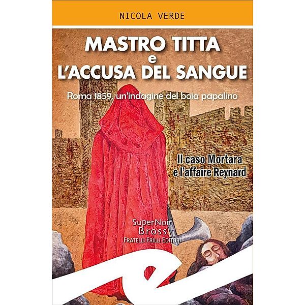 Mastro Titta e l'accusa del sangue, Nicola Verde