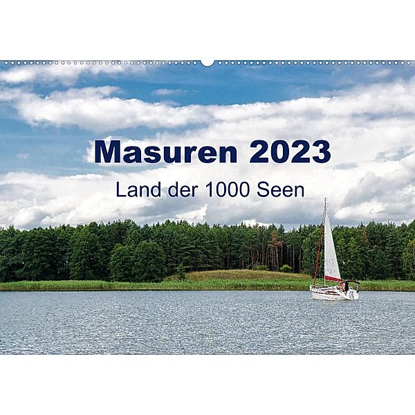 Masuren 2023 - Land der 1000 Seen (Wandkalender 2023 DIN A2 quer), Oliver Nowak