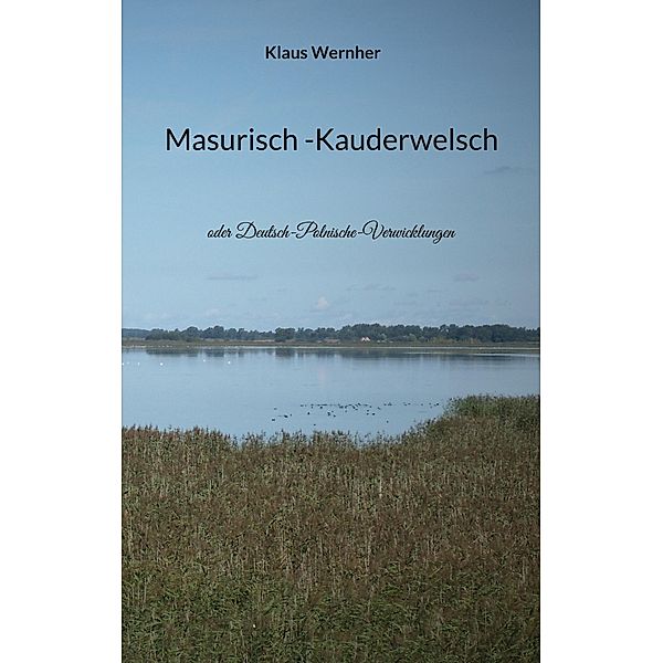 Masurisch -Kauderwelsch, Klaus Wernher