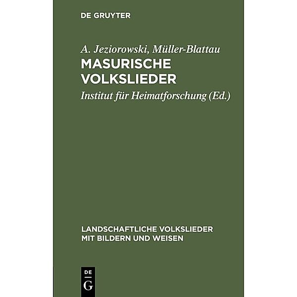 Masurische Volkslieder, A. Jeziorowski, Müller-Blattau