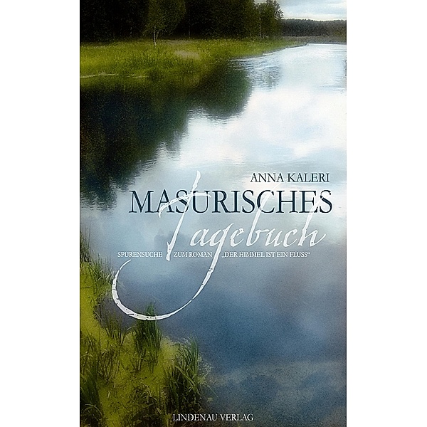 Masurisches Tagebuch, Anna Kaleri
