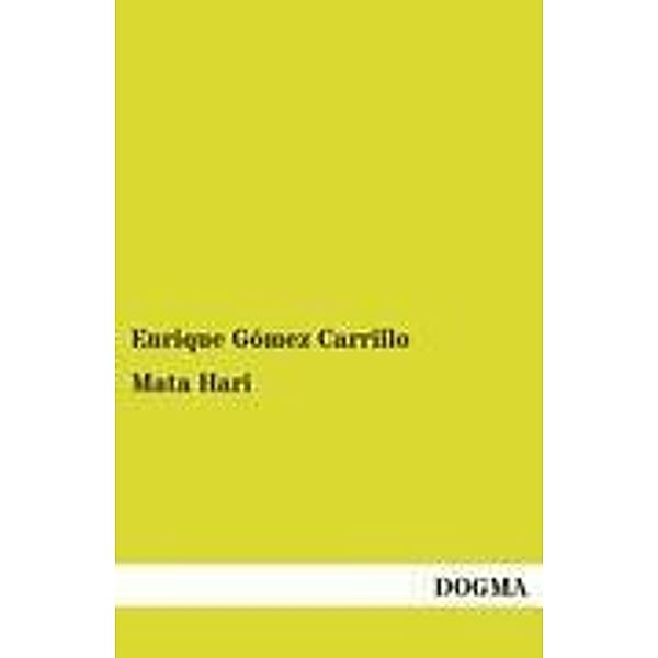 Mata Hari, Enrique Gómez Carrillo