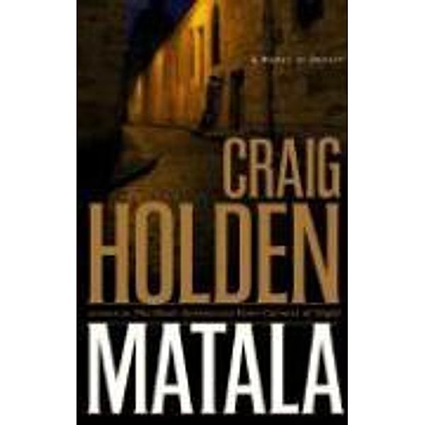 Matala, Craig Holden