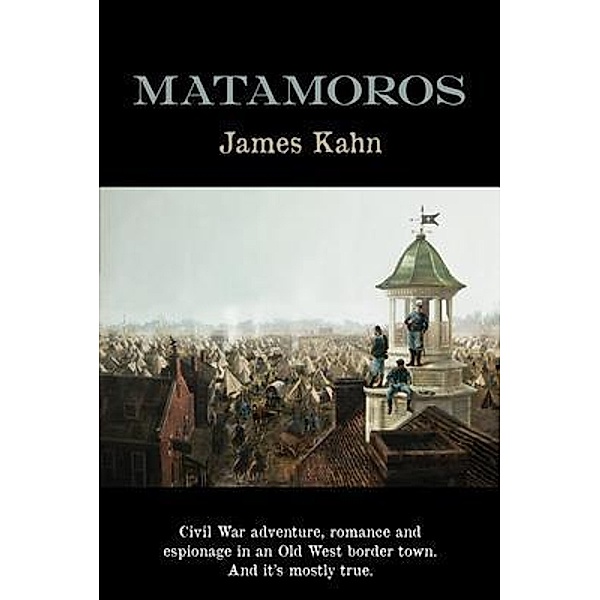 Matamoros, James Kahn
