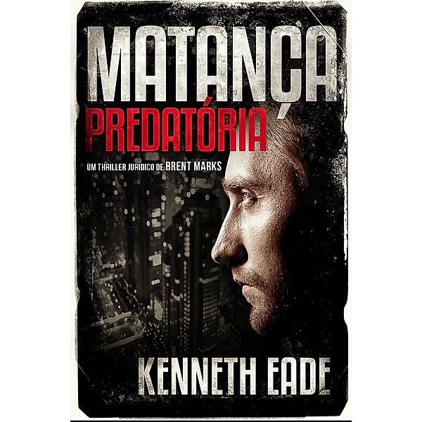 Matança predatória, Kenneth Eade