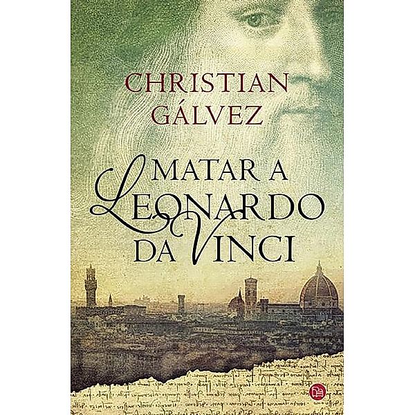 Matar a Leonardo da Vinci, Cristián Gálvez