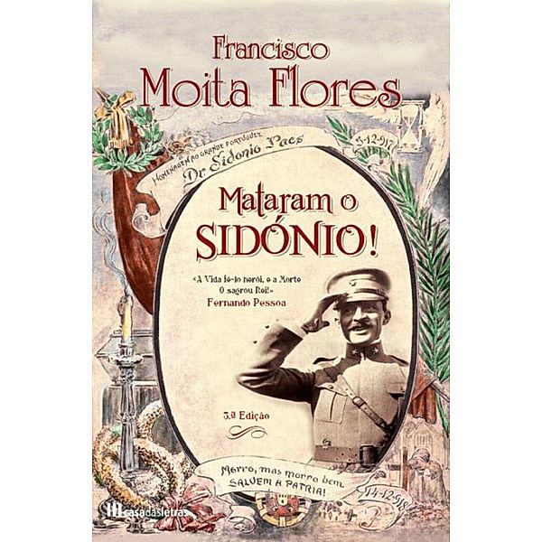 Mataram o Sidónio, Francisco Moita Flores